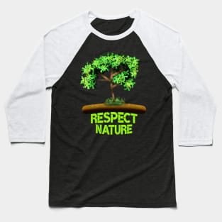 Respect Nature Baseball T-Shirt